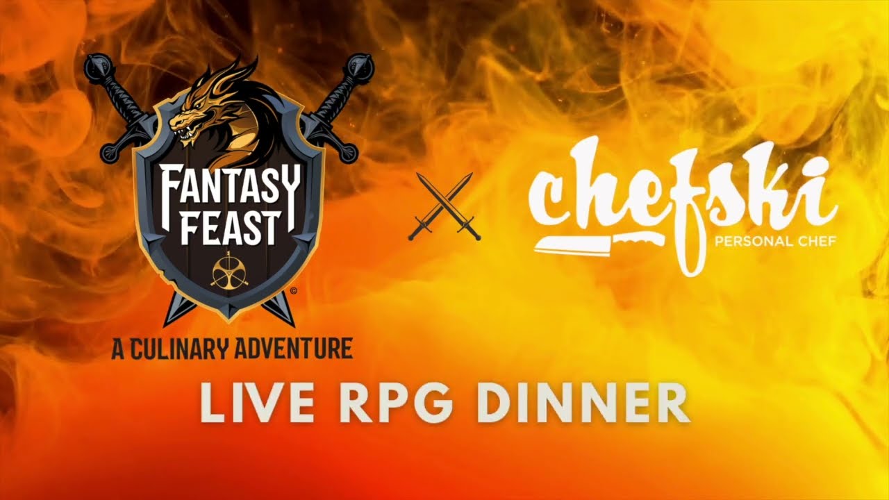 Fantasy Feast (A Culinary Adventure) Live with Chefski (May 19, 2025)